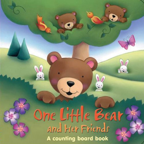 Stock image for One Little Bear and Her Friends: A counting board book (One Little series board book) for sale by SecondSale