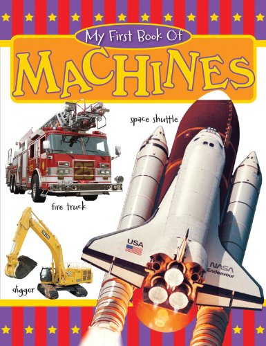 Stock image for My First Book of Machines (My First Book Of . Series) for sale by SecondSale