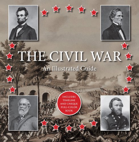 Stock image for The Civil War: An Illustrated Guide: Includes Timeline and Unique Full-Color Book (Gift Book and CD) for sale by BookHolders