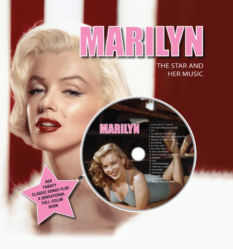 Imagen de archivo de Marilyn The Star and Her Music: Her Twenty Classic Songs Plus a Sensational Full-Color Book (Gift Book and CD) a la venta por Decluttr