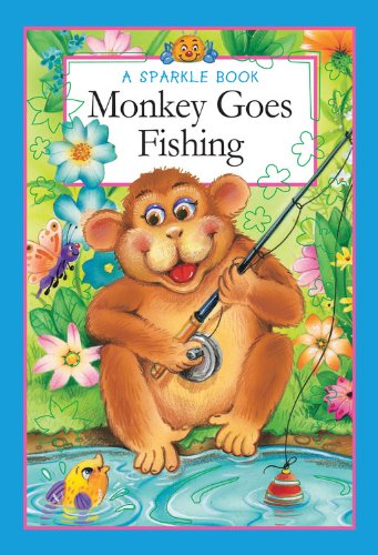 Stock image for A Sparkle Book: Monkey Goes Fishing for sale by ThriftBooks-Dallas