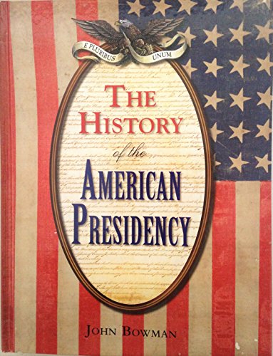 Beispielbild fr History of the American Presidency zum Verkauf von Wonder Book