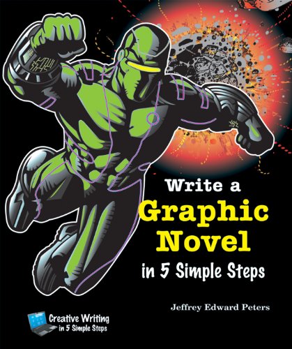 9781464401015: Write a Graphic Novel in 5 Simple Steps (Creative Writing in 5 Simple Steps)