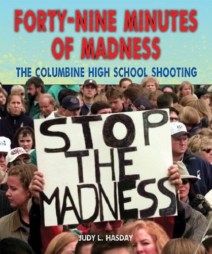 9781464401114: Forty-Nine Minutes of Madness: The Columbine High School Shooting