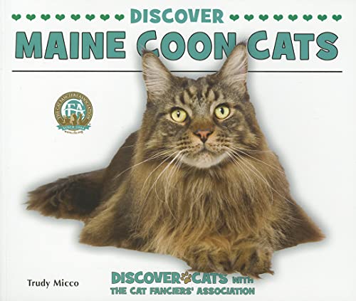 9781464401176: Discover Maine Coon Cats (Discover Cats With the Cat Fanciers' Association)