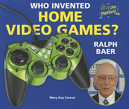 Beispielbild fr Who Invented Home Video Games? Ralph Baer (I Like Inventors!) zum Verkauf von Wonder Book