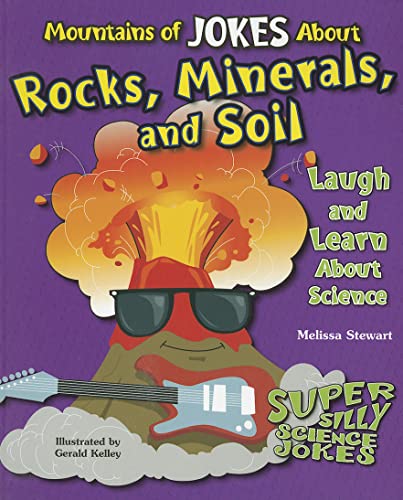Beispielbild fr Mountains of Jokes about Rocks, Minerals, and Soil: Laugh and Learn about Science (Super Silly Science Jokes) zum Verkauf von WorldofBooks