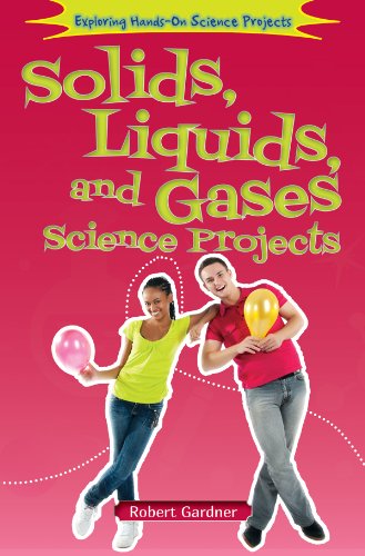 Beispielbild fr Solids, Liquids, and Gases Science Projects (Exploring Hands-On Science Projects (Enslow)) zum Verkauf von Books From California