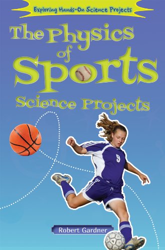 9781464402227: The Physics of Sports Science Projects (Exploring Hands-on Science Projects)