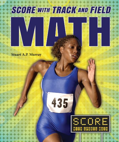 9781464402913: Score With Track and Field Math (Score With Sports Math)