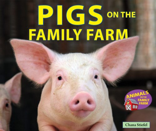Stock image for Pigs on the Family Farm for sale by ThriftBooks-Atlanta