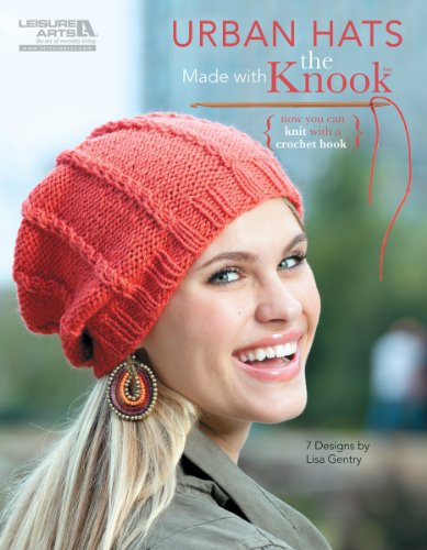 9781464701948: Urban Hats Made with the Knook (Now You Can Knit with a Crochet Hook!)