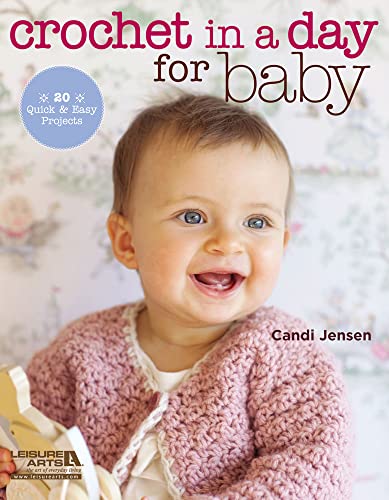 Beispielbild fr Crochet in a Day for Baby: 20 Quick & Easy Projects zum Verkauf von WorldofBooks