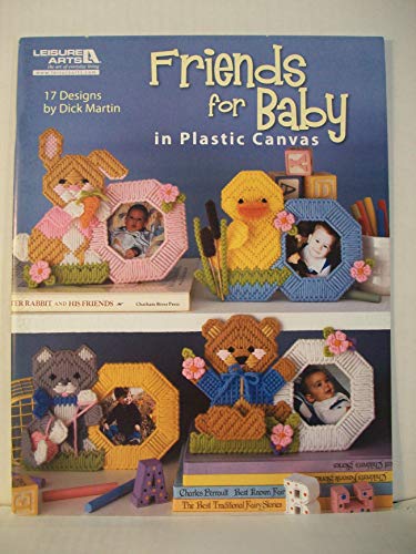 Stock image for FRIENDS for BABY in PLASTIC CANVAS (Leisure Arts #5831) for sale by Better World Books