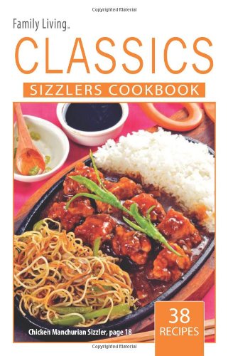 Imagen de archivo de Family Living Classics Sizzlers Cookbook a la venta por Wonder Book