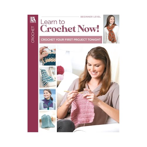 

Learn to Crochet, Now!: Crochet Your First Project Tonight!