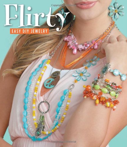 Flirty Jewelry (9781464707063) by Leisure Arts, Inc.