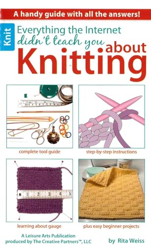 Everything the Internet Didn't Teach You about Knitting