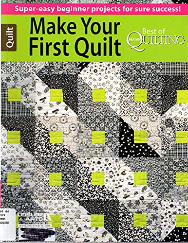 Stock image for Make Your First Quilt - Best of McCall's Quilting for sale by Half Price Books Inc.