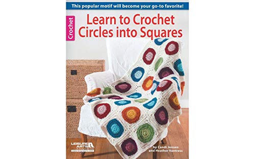 Imagen de archivo de Learn to Crochet Circles into Squares a la venta por Irish Booksellers