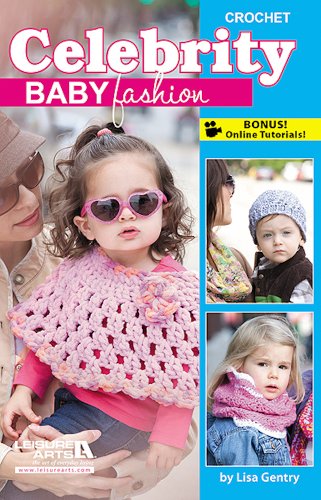 Stock image for Crochet Celebrity Baby Fashions for sale by HPB-Ruby