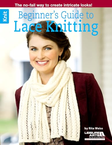 9781464715952: Beginner's Guide to Lace Knitting (Leisure Arts Knit)