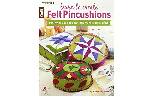 9781464728273: Learn to Create Felt Pincushions | Leisure Arts (6433}