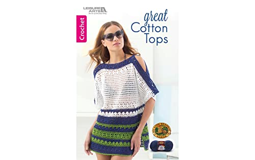 Stock image for Great Cotton Tops | Crochet | Leisure Arts (75610) for sale by SecondSale
