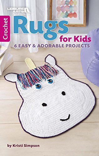 Beispielbild fr Rugs for Kids: 6 Easy & Adorable Projects (Crochet) zum Verkauf von Better World Books