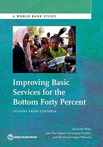 Beispielbild fr Improving Basic Services for the Bottom Forty Percent: Lessons from Ethiopia (World Bank Studies) (World Bank Study) zum Verkauf von Wonder Book