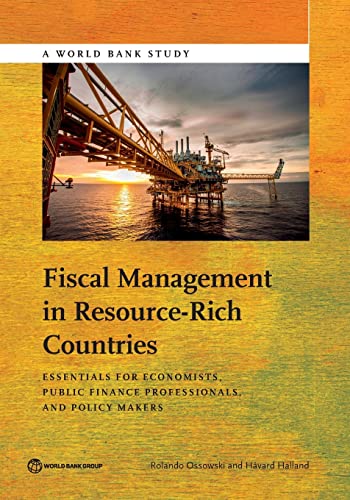9781464804953: Fiscal Management in Resource-Rich Countries: Essentials for Economists, Public Finance Professionals, and Policy Makers (World Bank Studies)