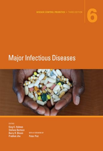 Stock image for Disease Control Priorities, Third Edition (Volume 6): Major Infectious Diseases for sale by Seattle Goodwill