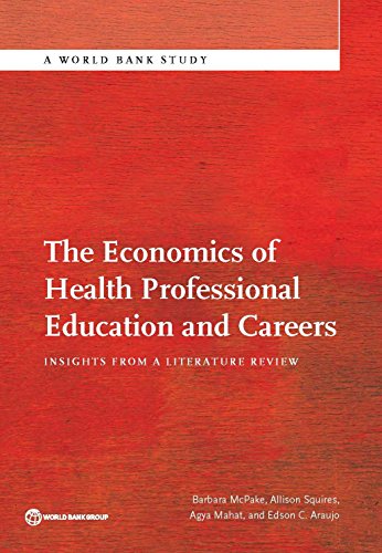 9781464806162: The Economics of Health Professional Education and Careers: Insights from a Literature Review (World Bank Studies)