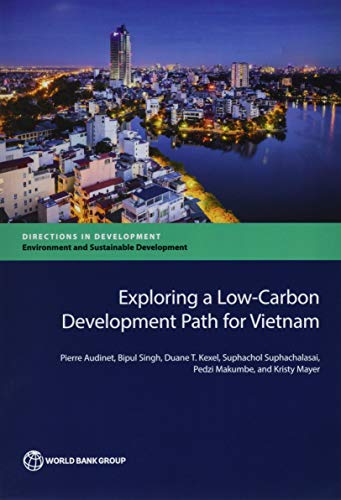 Stock image for Exploring a Low-Carbon Development Path for Vietnam (Directions in Development - Environment and Sustainable Development) for sale by GF Books, Inc.