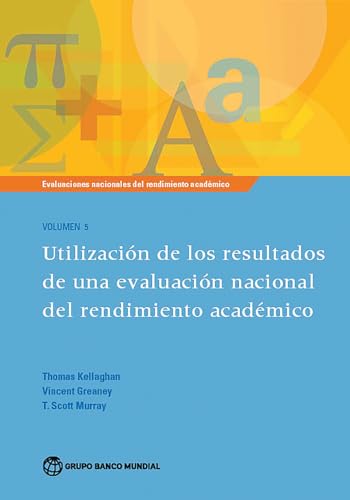 9781464807510: Evaluaciones nacionales del rendimiento acadmico Volumen 5: Utilizacin de los resultados de una evaluacin nacional del rendimiento acadmico (5) (National Assessments of Educational Achievement)