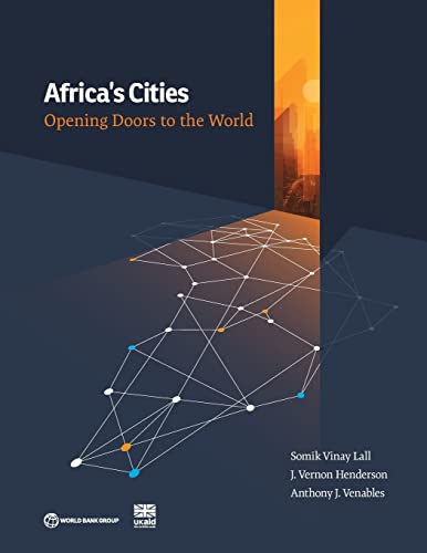 Stock image for Africa's Cities: Opening Doors to the World for sale by Lucky's Textbooks