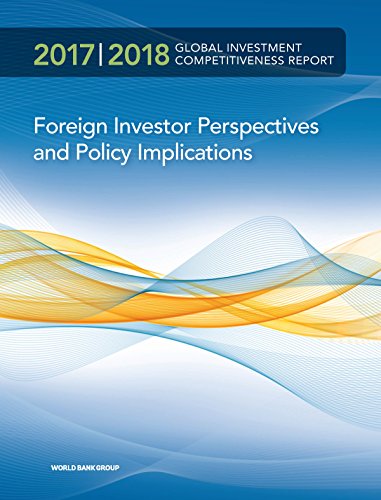 Beispielbild fr Global Investment Competitiveness Report 2017/2018: foreign investor perspectives and policy implications zum Verkauf von AwesomeBooks