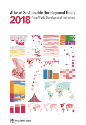 Stock image for Atlas of Sustainable Development Goals 2018: From World Development Indicators for sale by Russell Books