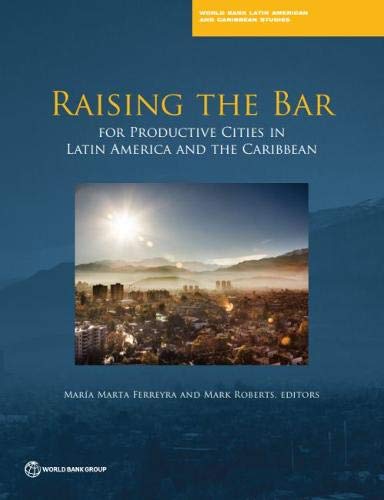 Beispielbild fr Raising the Bar for Productive Cities in Latin America and: for productive cities in Latin America and the Caribbean (Latin American and Caribbean Studies) zum Verkauf von Buchpark