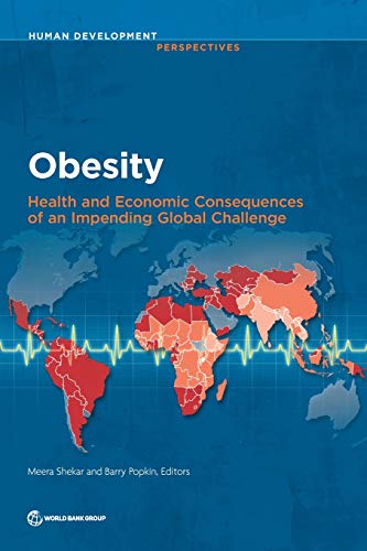 9781464814914: Obesity: health and economic consequences of an impending global challenge (Human development perspectives)