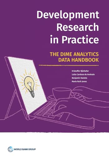 Stock image for Development Research in Practice: The DIME Analytics Data Handbook for sale by GF Books, Inc.