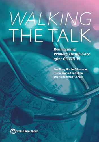 Stock image for Walking the Talk : Reimagining Primary Health Care After Covid-19 for sale by GreatBookPrices