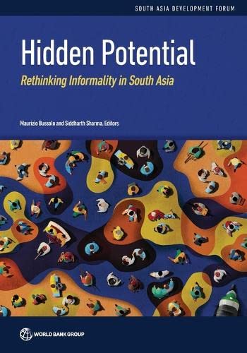 9781464818349: Hidden Potential: Rethinking Informality in South Asia