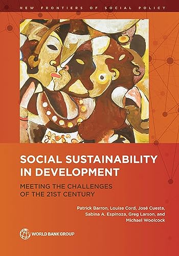 Beispielbild fr Social Sustainability in Development : Meeting the Challenges of the 21st Century zum Verkauf von Better World Books