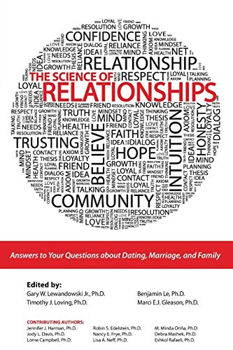 Stock image for The Science of Relationships: Answers to Your Questions about Dating, Marriage and Family for sale by Half Price Books Inc.