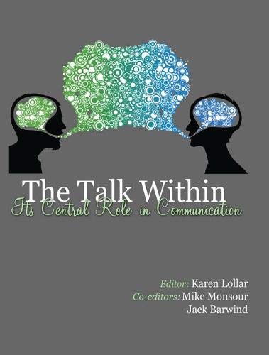 Stock image for The Talk Within: Its Central Role in Communication for sale by ThriftBooks-Atlanta