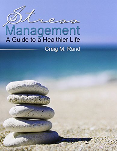 Beispielbild fr Stress Management: A Guide to a Healthier Life zum Verkauf von ThriftBooks-Atlanta