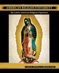 Stock image for Readings in American Religious Diversity: The Latino/a American Religious Experience for sale by ThriftBooks-Atlanta