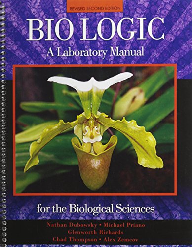 Beispielbild fr Bio Logic: A Laboratory Manual for the Biological Sciences zum Verkauf von SecondSale