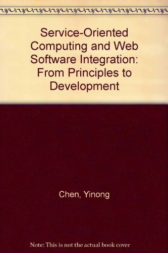 Imagen de archivo de Service-Oriented Computing and Web Software Integration: From Principles to Development a la venta por HPB-Red